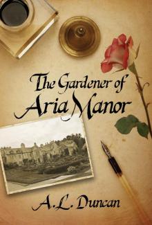 The Gardener of Aria Manor