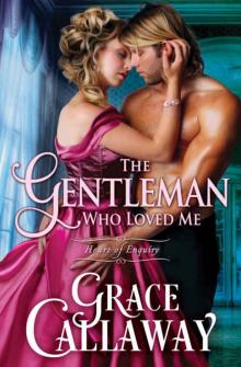 The Gentleman Who Loved Me (Heart of Enquiry Book 6)