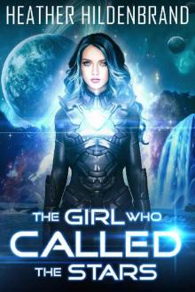 The Girl Who Called The Stars