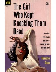 The Girl Who Kept Knocking Them Dead