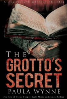 The Grotto's Secret: A Historical Conspiracy Mystery Thriller