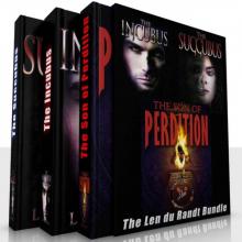 The Incubus, Succubus and Son of Perdition Box Set: The Len du Randt Bundle