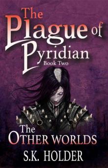 The Plague of Pyridian (The Other Worlds Book 2)