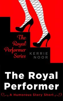 The Royal Performer