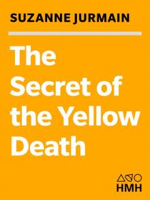 The Secret of the Yellow Death