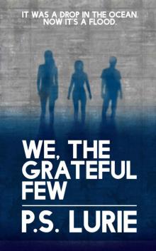 The Surge Trilogy (Book 2): We, The Grateful Few