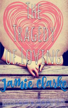 The Tragedy of Loving Jamie Clarke