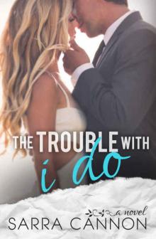 The Trouble With I Do (Fairhope #6)