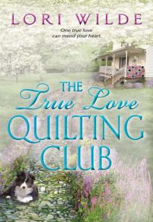 The True Love Quilting Club