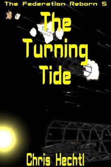 The Turning Tide (The Federation Reborn Book 5)