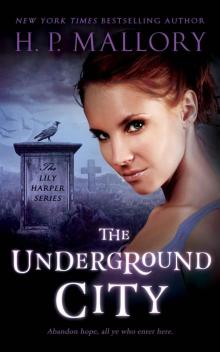 The Underground City (The Lily Harper Series)