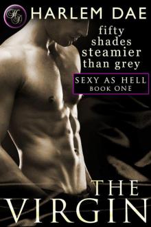 The Virgin - Book #1 in the Sexy as Hell Trilogy (Erotic BDSM)