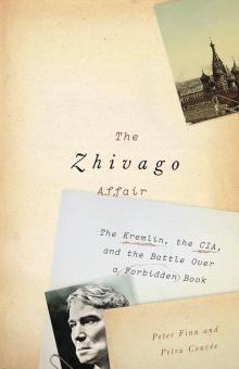 The Zhivago Affair: The Kremlin, the CIA, and a Forbidden Book