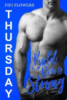 THURSDAY: Bold, Rich & Strong (Hookup Café Book 4)