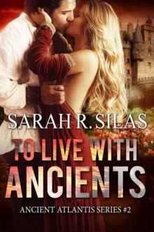 To Live With Ancients (Ancient Atlantis Book 2)