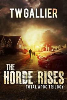 Total Apoc Trilogy (Book 1): The Horde Rises