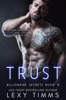 Trust (Billionaire Secrets Series, #4)