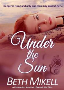 Under the Sun: A Companion Novella to Beneath Her Skin