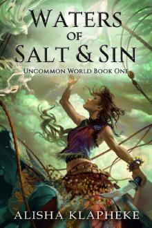 Waters of Salt and Sin: Uncommon World Book One