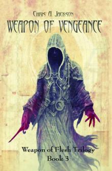 Weapon of Vengeance (Weapon of Flesh Trilogy)