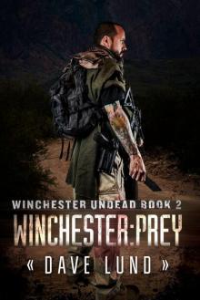 Winchester Undead (Book 2): Winchester: Prey