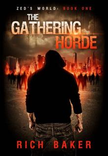 Zed's World (Book 1): The Gathering Horde