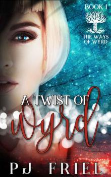 A Twist of Wyrd