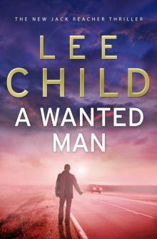 A Wanted Man: (Jack Reacher 17)