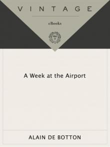 A Week at the Airport