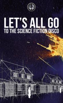 Adventure Rocketship! Let's All Go To The Science Fiction Disco