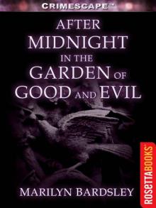 After Midnight in the Garden of Good and Evil (Crimescape)