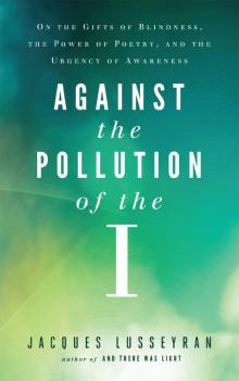 Against the Pollution of the I