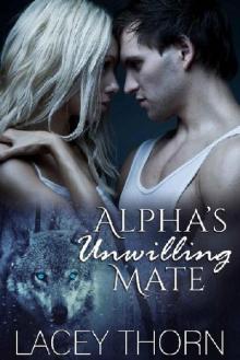 Alpha’s Unwilling Mate