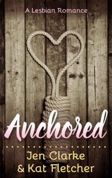 Anchored: A Lesbian Romance