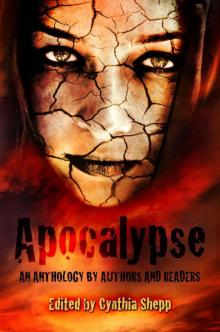 APOCALYPSE: An Anthology by Authors and Readers