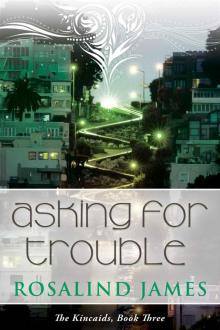 Asking for Trouble (The Kincaids)