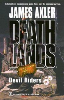 Axler, James - Deathlands 63 - Devil Riders