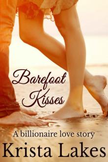 Barefoot Kisses: A Billionaire Love Story