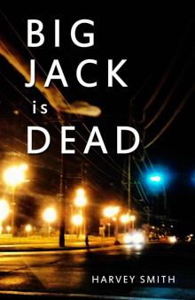 Big Jack Is Dead