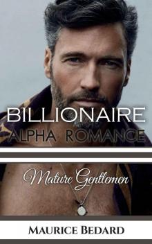 Billionaire Alpha Romance: The Proposal (Mature Gentlemen Book 2)