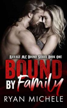 Bound by Family (Ravage MC Bound Series Book One)