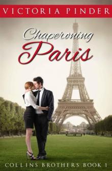 Chaperoning Paris (Collins Brothers)