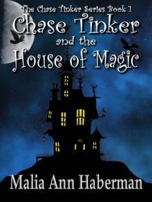 Chase Tinker & The House of Magic