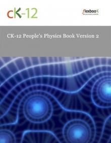 CK-12 People's Physics Book Version 2