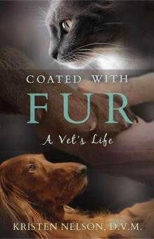 Coated With Fur: A Vet's Life