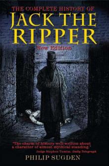 Complete History of Jack the Ripper