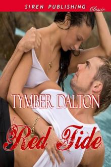 Dalton, Tymber - Red Tide (Siren Publishing Classic)