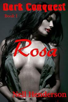 Dark Conquest - Rosa (Vampire romance) (Erotic romance)