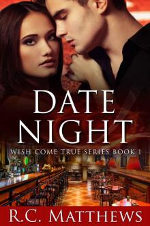 Date Night (Wish Come True Book 1)