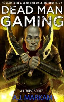 Dead Man Gaming: A LitRPG Series